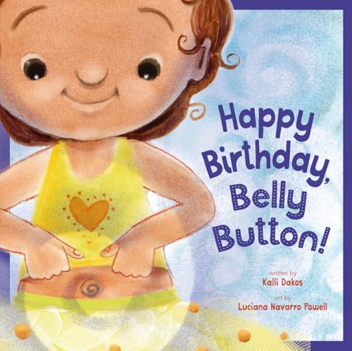 Kalli Dakos - Happy Birthday, Belly Button! - Paperback image 1