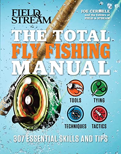 Joe Cermele - Total Fly Fishing Manual : 307 Essential Skills and Tips image 1