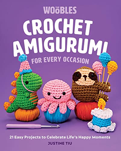 Justine Tiu - Crochet Amigurumi for Every Occasion : 21 Easy Projects image 1