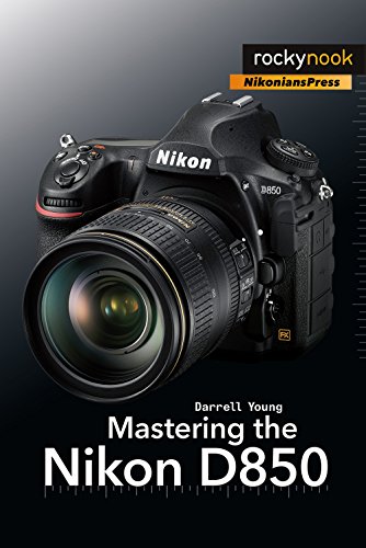 Darrell Young - Mastering the Nikon D850 - Paperback image 1