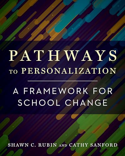 Cathy Sanford - Pathways to Personalization : A Framework for School C image 1