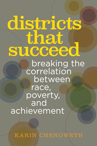 Karin Chenoweth - Districts That Succeed : Breaking the Correlation Be image 1