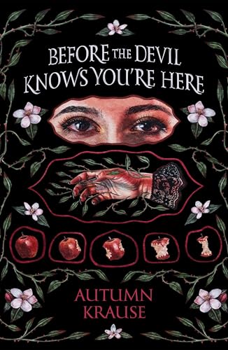 Autumn Krause - Before the Devil Knows You're Here - Hardback image 1