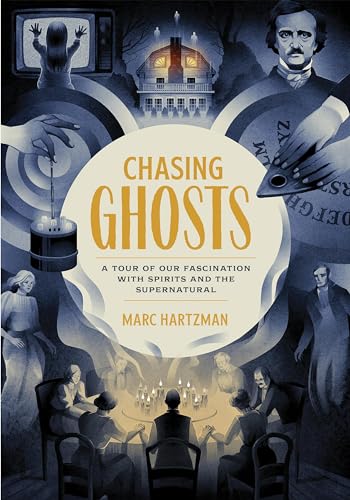 Marc Hartzman - Chasing Ghosts : A Tour of Our Fascination with Spirit image 1