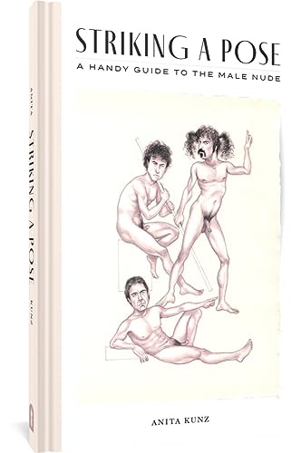 Anita Kunz - Striking A Pose : A Handy Guide to the Male Nude - Hardba image 1