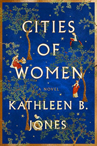 Kathleen B. Jones - Cities of Women - Hardback image 1