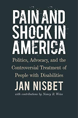 Nancy R. Weiss - Pain and Shock in America - Politics, Advocacy, and t image 1