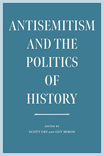 Guy Miron - Antisemitism and the Politics of History - Paperback image 1