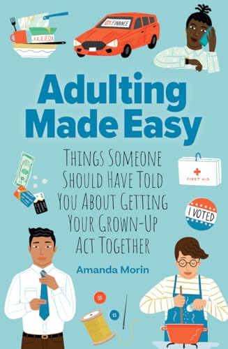 Amanda Morin - Adulting Made Easy : Things Someone Should Have Told Yo
