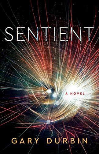 Gary Durbin - Sentient : A Novel - Paperback image 1
