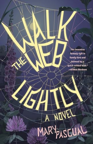 Mary Pascual - Walk the Web Lightly : A Novel - Paperback image 1