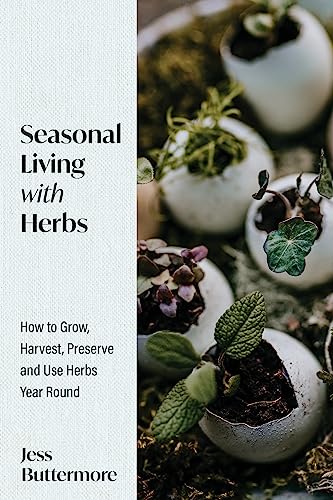 Jess Buttermore - Seasonal Living with Herbs - Hardback image 1
