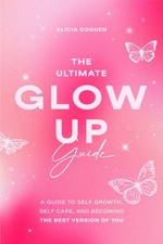 Elicia Goguen - Ultimate Glow Up Guide - Paperback image 1