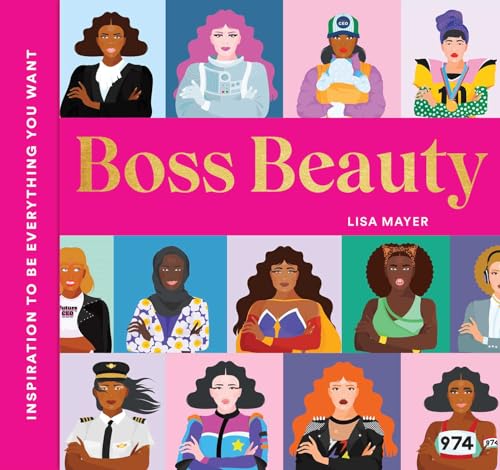 Lisa Mayer - Boss Beauty : Inspiration to Be Everything You Want - Har image 1