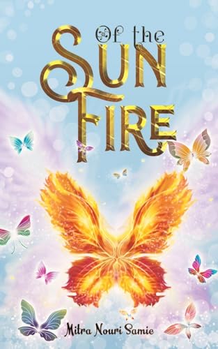Mitra Nouri Samie - Of the Sun Fire - Paperback image 1