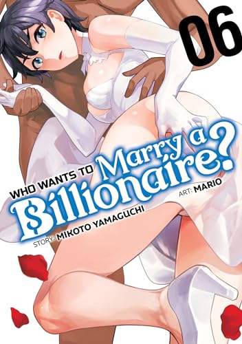 Mikoto Yamaguchi - Who Wants to Marry a Billionaire? Vol. 6 : 6 - Pape image 1