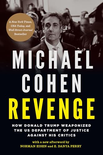 Michael Cohen - Revenge : How Donald Trump Weaponized the US Departmen image 1
