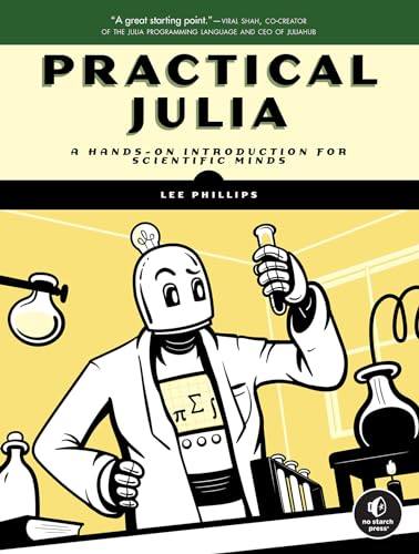 Lee Phillips - Practical Julia : A Hands-On Introduction for Scientifi image 1