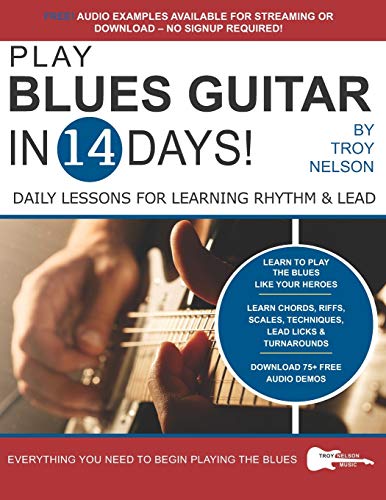Nelson - PLAY BLUES GUITAR IN 14 DAYS: Daily Lessons for Learning Blue image 1