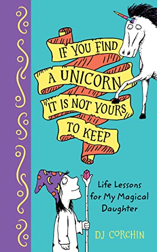 DJ Corchin - If You Find a Unicorn, It Is Not Yours to Keep : Life Les image 1