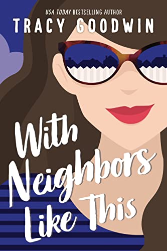 Tracy Goodwin - With Neighbors Like This - Paperback image 1