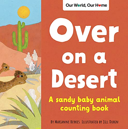 Marianne Berkes - Over on a Desert : Count the baby animals that live image 1