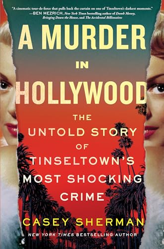Casey Sherman - A Murder in Hollywood : The Untold Story of Tinseltown image 1