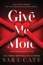 Sara Cate - Give Me More - Paperback image 1