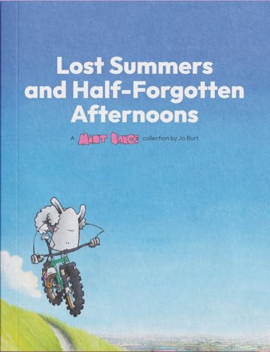 Jo Burt - Lost Summers & Half forgotten Afternoons : A Mint Sauce Col