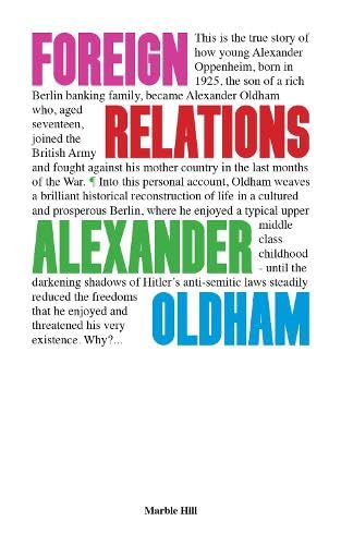 ALEXANDER OLDHAM - FOREIGN RELATIONS : MEMORIES OF GERMANY AND ENGLAND image 1