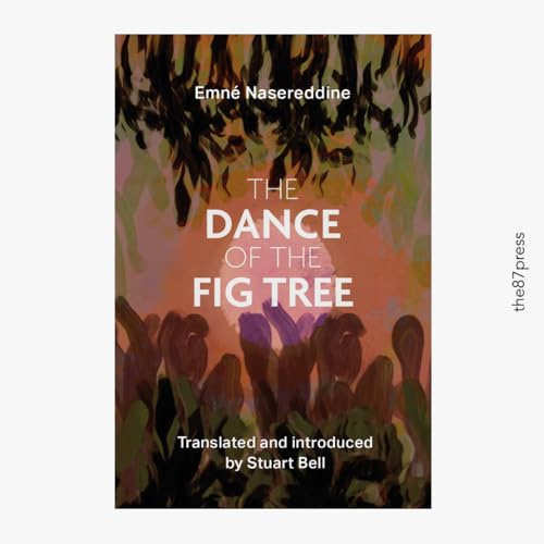 Emne Nasreddine - Dance of the Fig Tree - Paperback image 1
