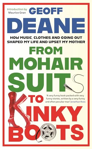 Geoff  Deane - From Mohair Suits to Kinky Boots - Paperback image 1