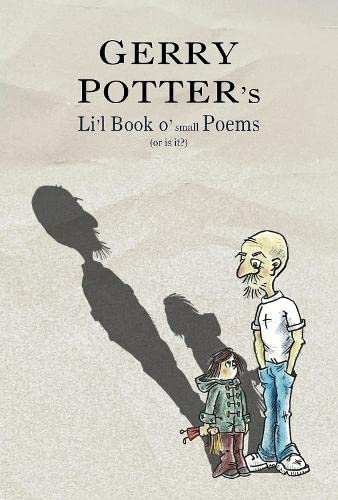 Gerry Potter - Li'l Book o' small Poems : (or is it?) - Paperb image 1
