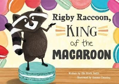 Rigby Raccoon, King of the Macaroon - Paperback image 1
