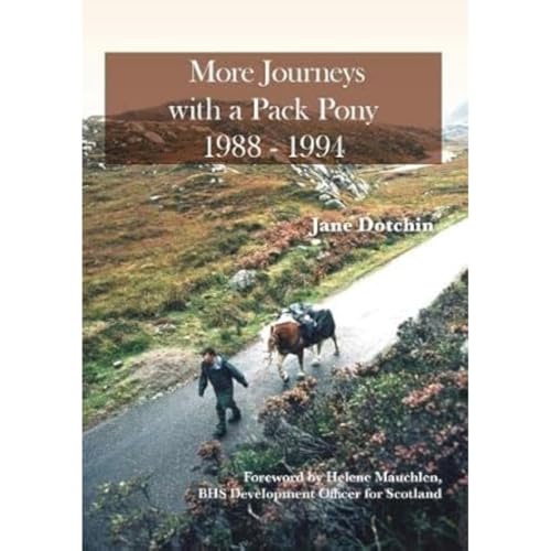 Jane Dotchin - More Journeys with a Pack Pony 1988-1994 - Paperback image 1