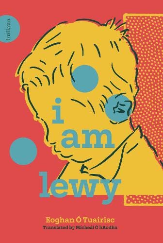 Eoghan O Tuairisc - I Am Lewy - Hardback image 1