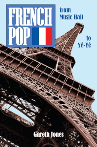 Gareth Jones - French Pop : from Music Hall to Ye-Ye - Paperback image 1