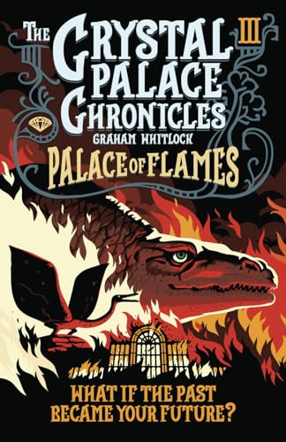 Crystal Palace Chronicles 3 : Palace of Flames 3 - Paperback image 1