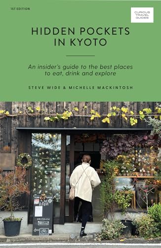 Michelle Mackintosh - Hidden Pockets in Kyoto : An Insider's Guide image 1