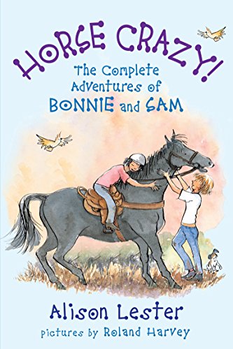 Roland Harvey - Horse Crazy! the Complete Adventures of Bonnie and Sam image 1