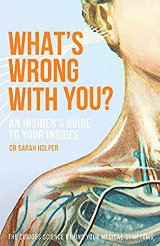Dr.Sarah Holper - What's Wrong With You? : An Insider's Guide image 1