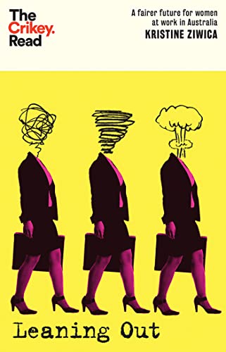 Kristine Ziwica - Leaning Out : A Fairer Future for Women at Work in A image 1