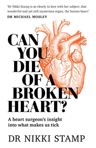 Nikki Stamp - Can You Die of a Broken Heart? : A heart surgeon's i image 1