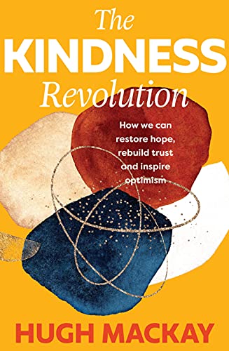 Hugh Mackay - Kindness Revolution - Hardback image 1