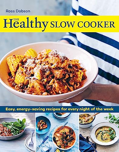 Ross Dobson - Healthy Slow Cooker : Easy, energy-saving recipes for ev image 1