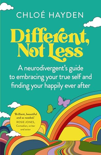 Chloe Hayden - Different, Not Less : A neurodivergent's guide to e image 1