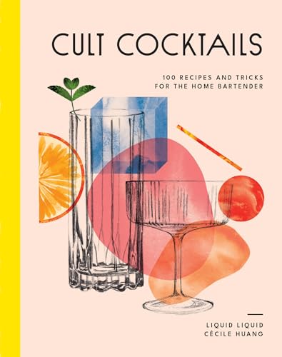 Liquid Liquid - Cult Cocktails : 100 recipes and tricks for the home b image 1