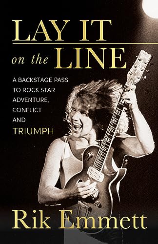 Rik Emmett - Lay It On The Line : Revelations of a Rock Star's Cre image 1