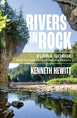 Kenneth Hewitt - Rivers in Rock : Elora Gorge Field Companion and Natu image 1