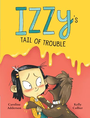 Caroline Adderson - Izzy's Tail Of Trouble - Hardback image 1